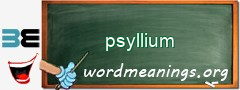 WordMeaning blackboard for psyllium